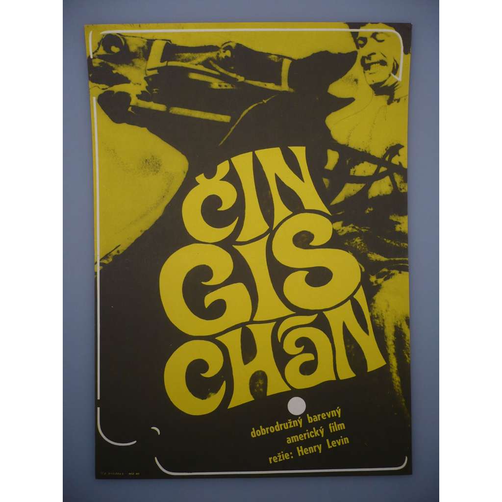 Čingischán (filmový plakát, film VB 1965, režie Henry Levin, Hrají: Omar Sharif, Stephen Boyd, James Mason)