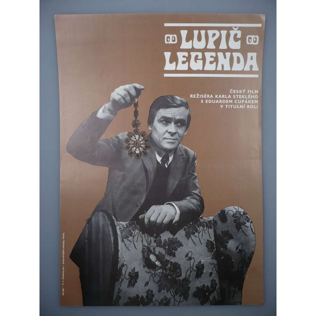 Lupič Legenda (filmový plakát, film ČSSR 1972, režie Karel Steklý, Hrají: Eduard Cupák, Vladimír Menšík, Bohuslav Čáp)