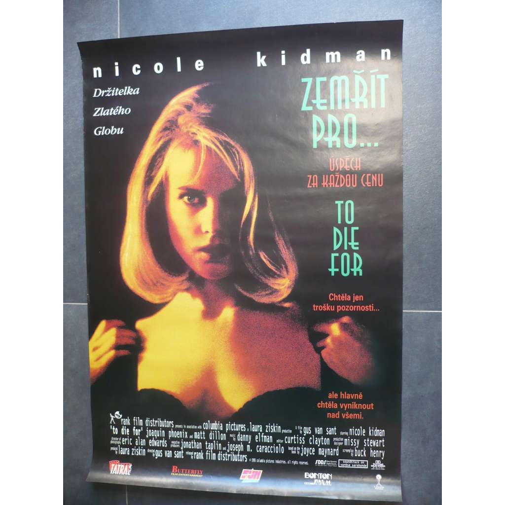 Zemřít pro... (filmový plakát, film VB / USA 1995, režie Gus Van Sant, Hrají: Nicole Kidman, Matt Dillon, Joaquin Phoenix)