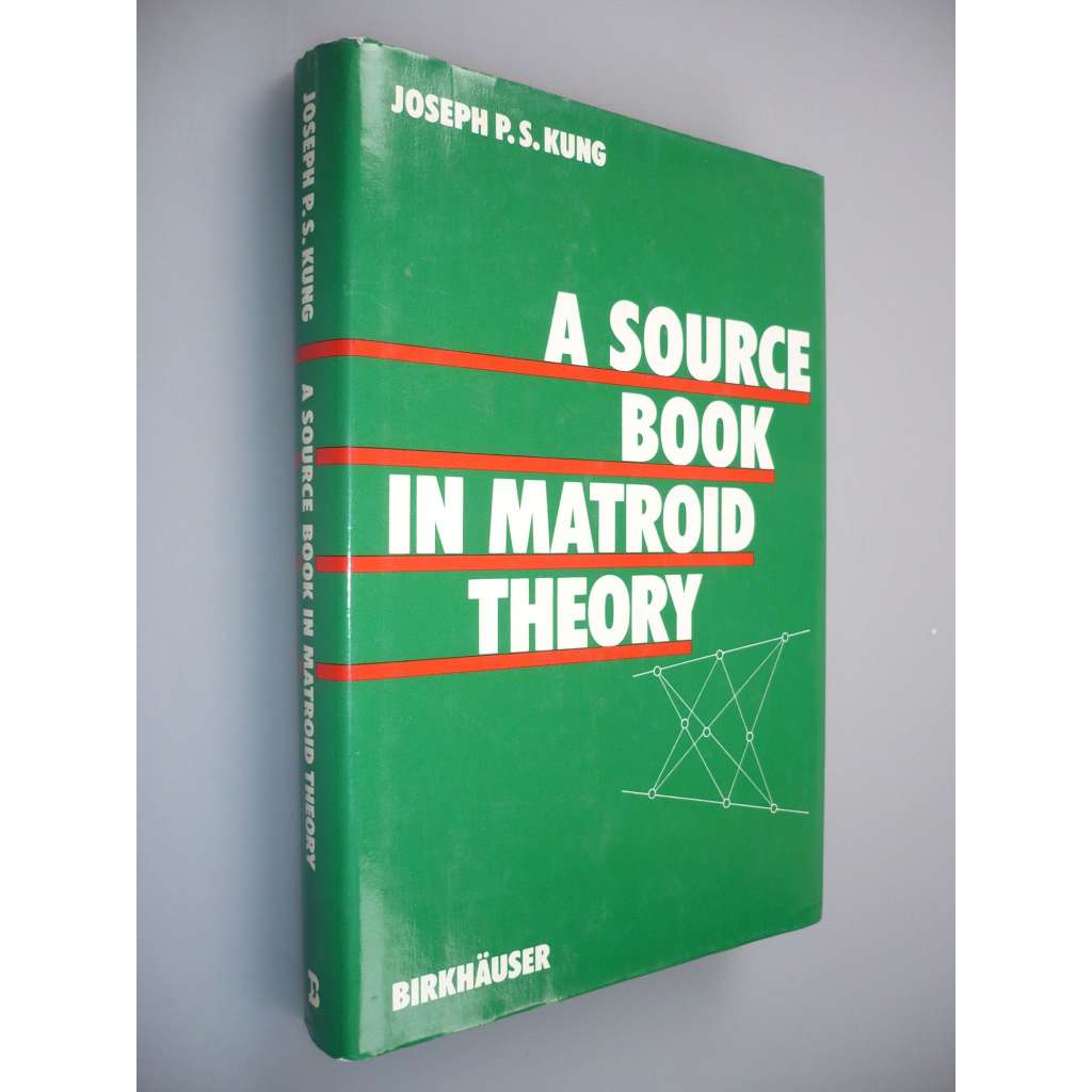 A Source Book in Matroid Theory [kombinatorika, matematika]
