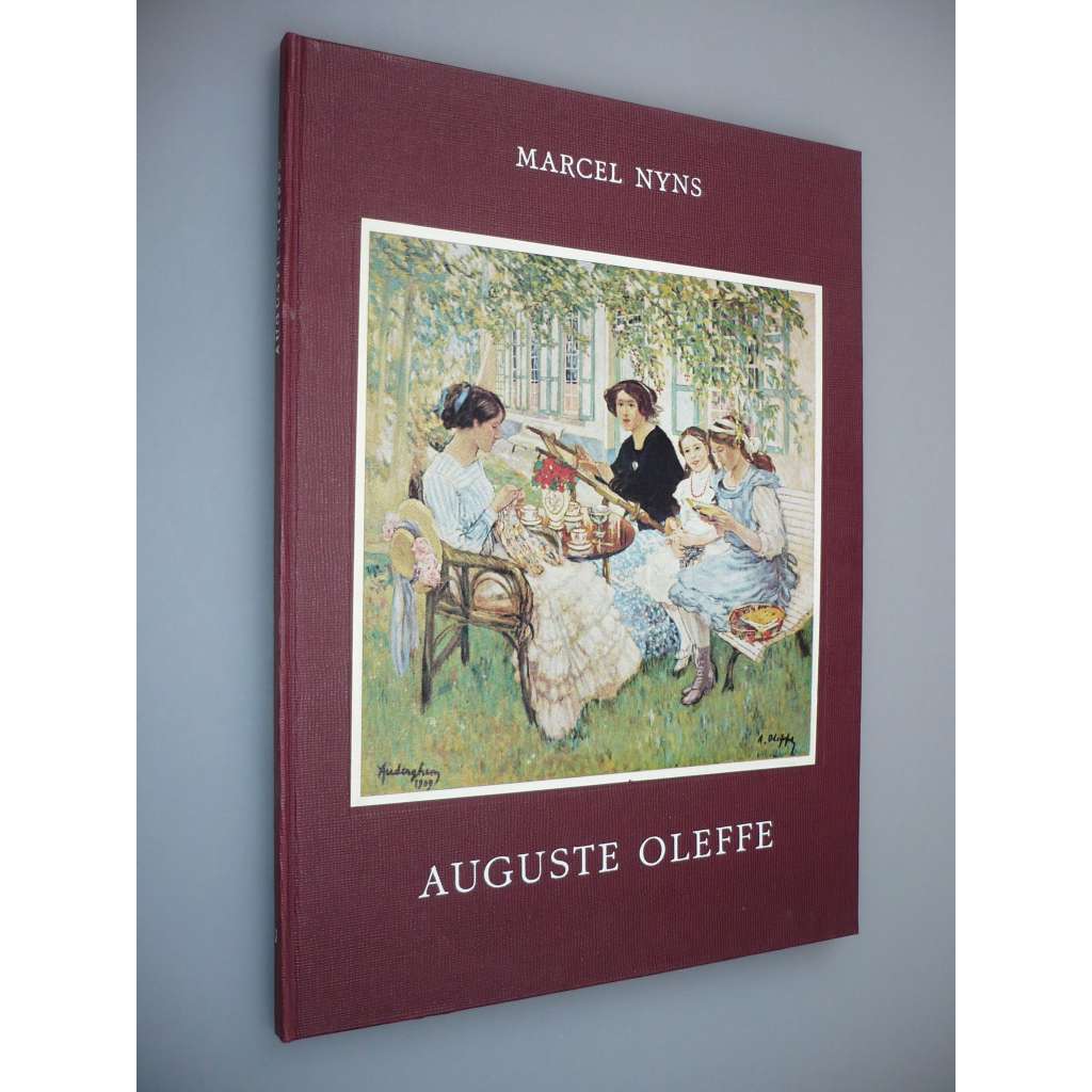 Auguste Oleffe [Monographies de L'Art Belge] [Monografie belgického umění]