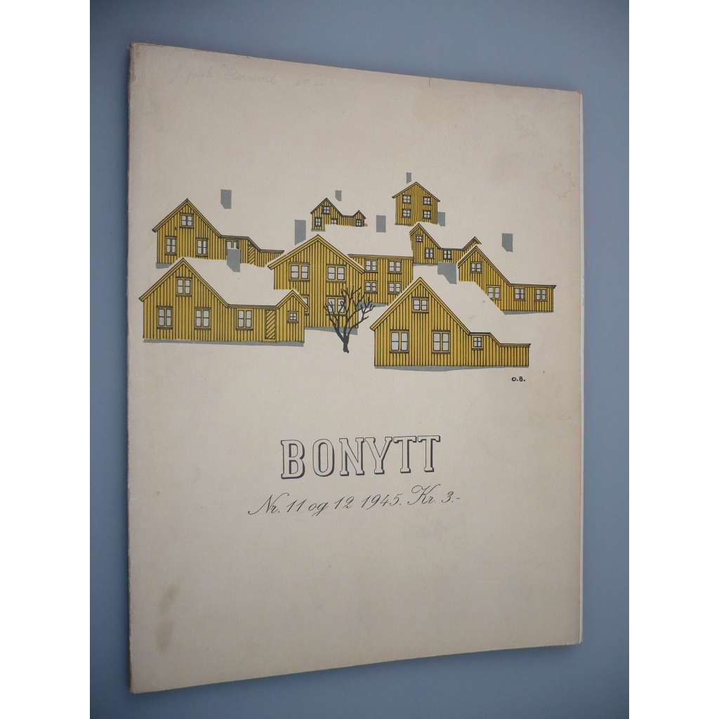 Bonytt: Er Tidsskrift for Arkitektur, Boliginnredning, Kunst of Brukskunst [Nr. 11 og 12 1945] (Norský magazín, architektura, bydlení, interiér, design, nábytek, umění)