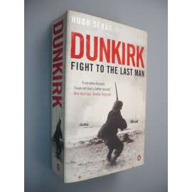 Dunkirk: Fight to the Last Man