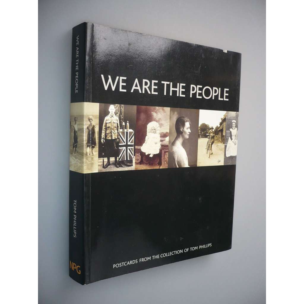 We are the people: Postcards fro the collection of Tom Phillips