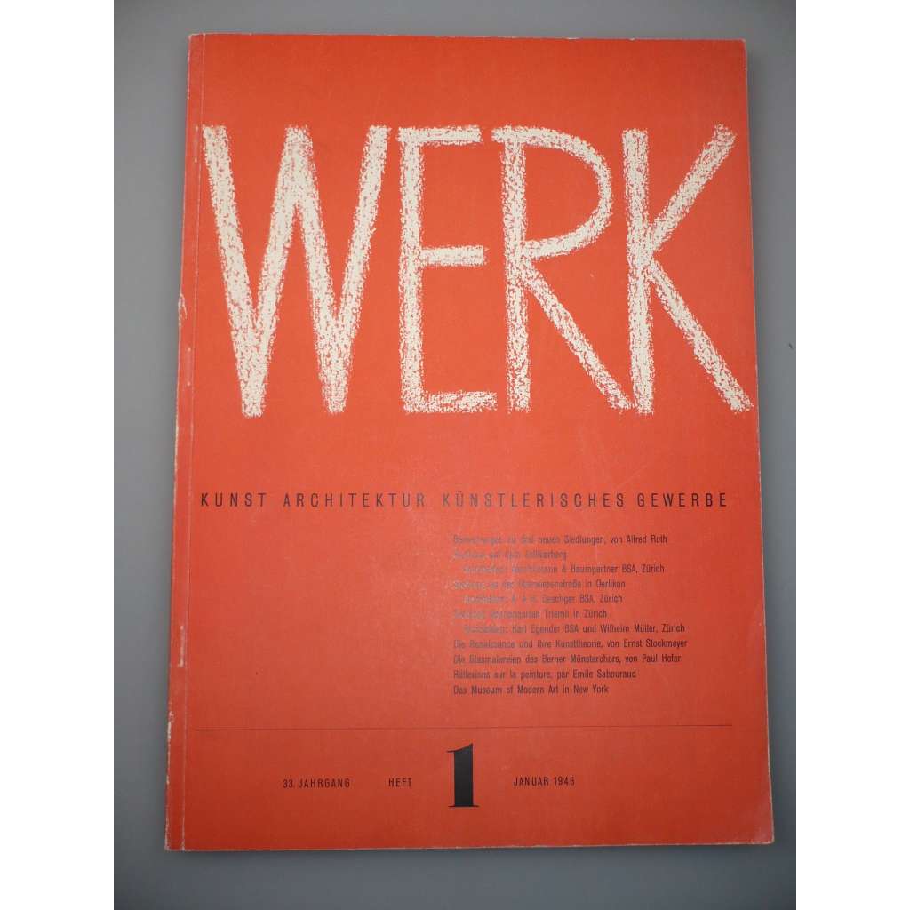 Werk. Die Schweizer Monatsschrift für Kunst, Architektur, Künstlerisches Gewerbe. 33. Jahrgang. Heft 1. Dezember 1946 [časopis, architektura, umění]