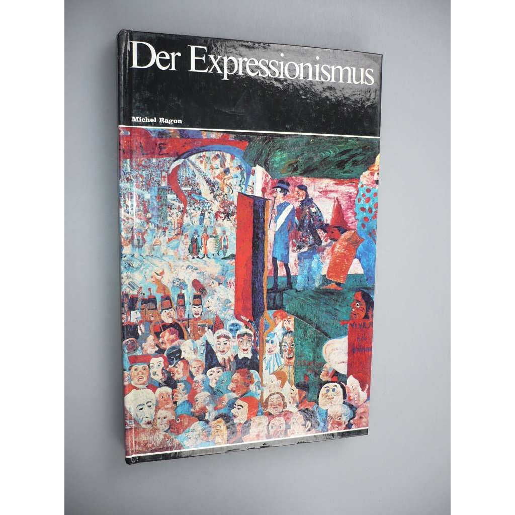 Der Expressionismus [Expresionismus, umění, malba]