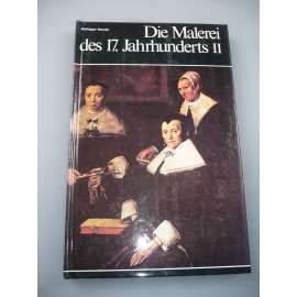 Die Malerei des 17. Jahrhunderts II. [17. století, umění, malba, malířství]