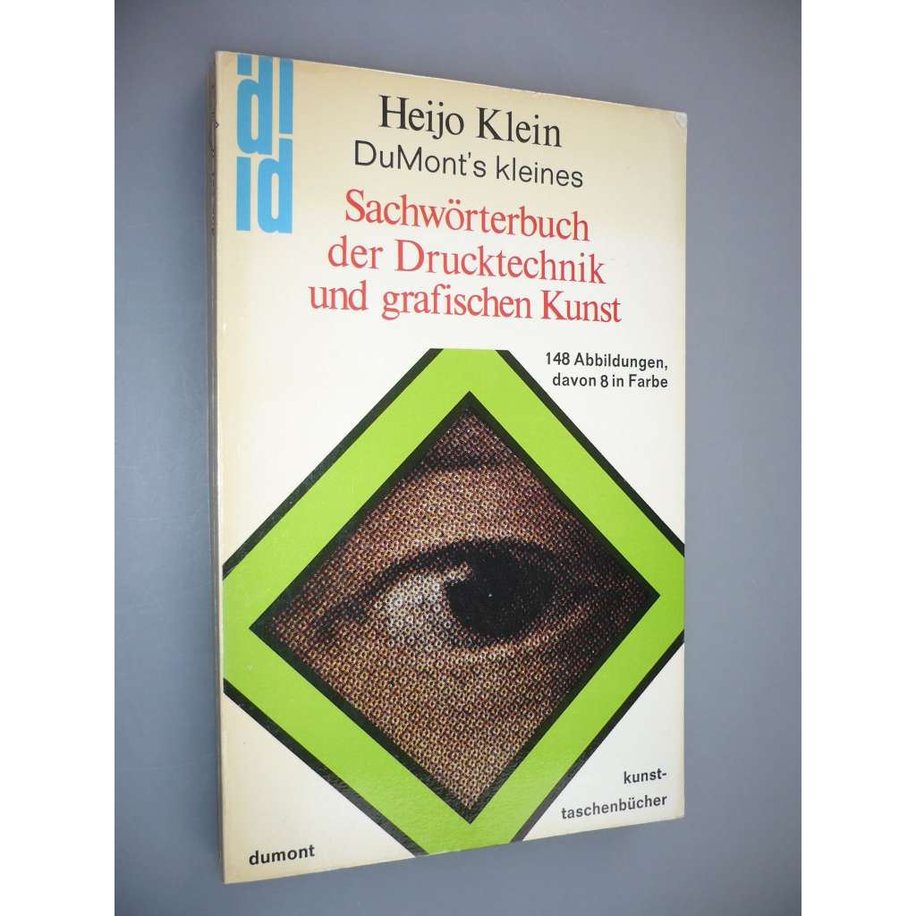 DuMont´s kleines. Sachwörterbuch der Drucktechnik und grafischen Kunst [grafické techniky]