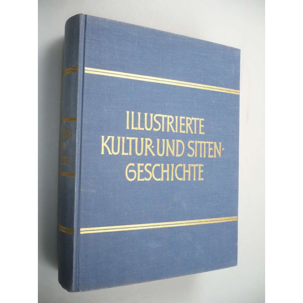 Illustrierte kultur und sittengeschichte [ilustrovaná kultura]