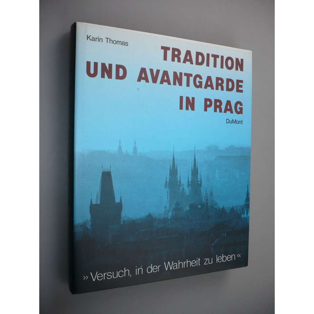 Tradition und Avantgarde in Prag [Praha, avantgarda, umění] HOL