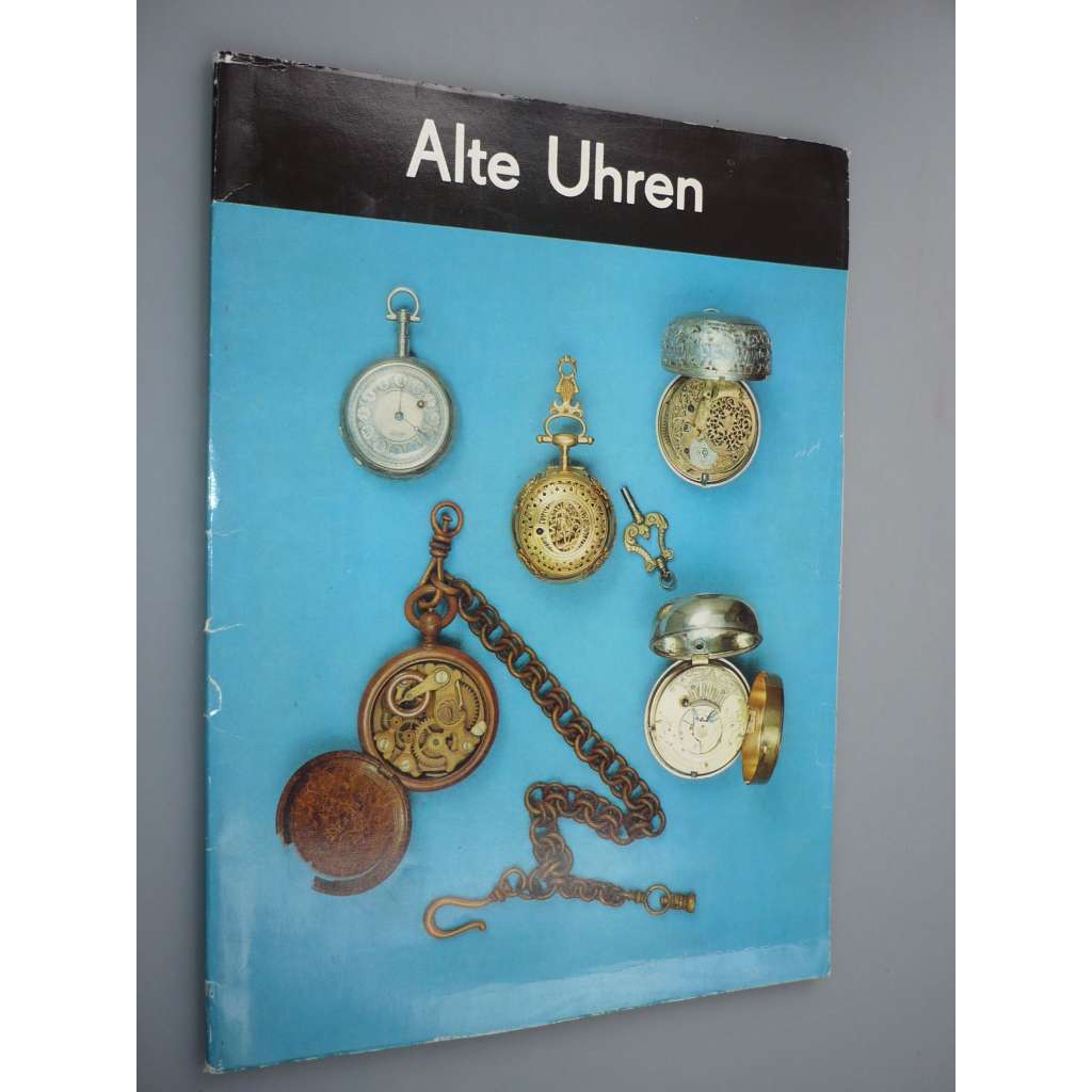 Alte Uhen [staré hodiny, hodinářství]
