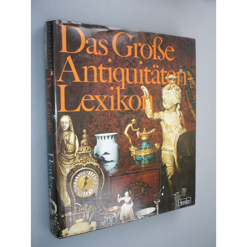 Das Große Antiquitäten Lexikon [Velká encyklopedie starožitností, starožitnosti]