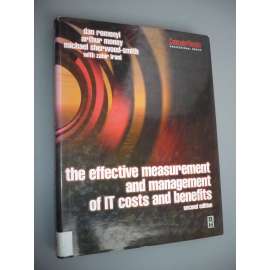 The Effective Measurement and Management of IT Costs and Benefits [programování, software, počítačová literatura]