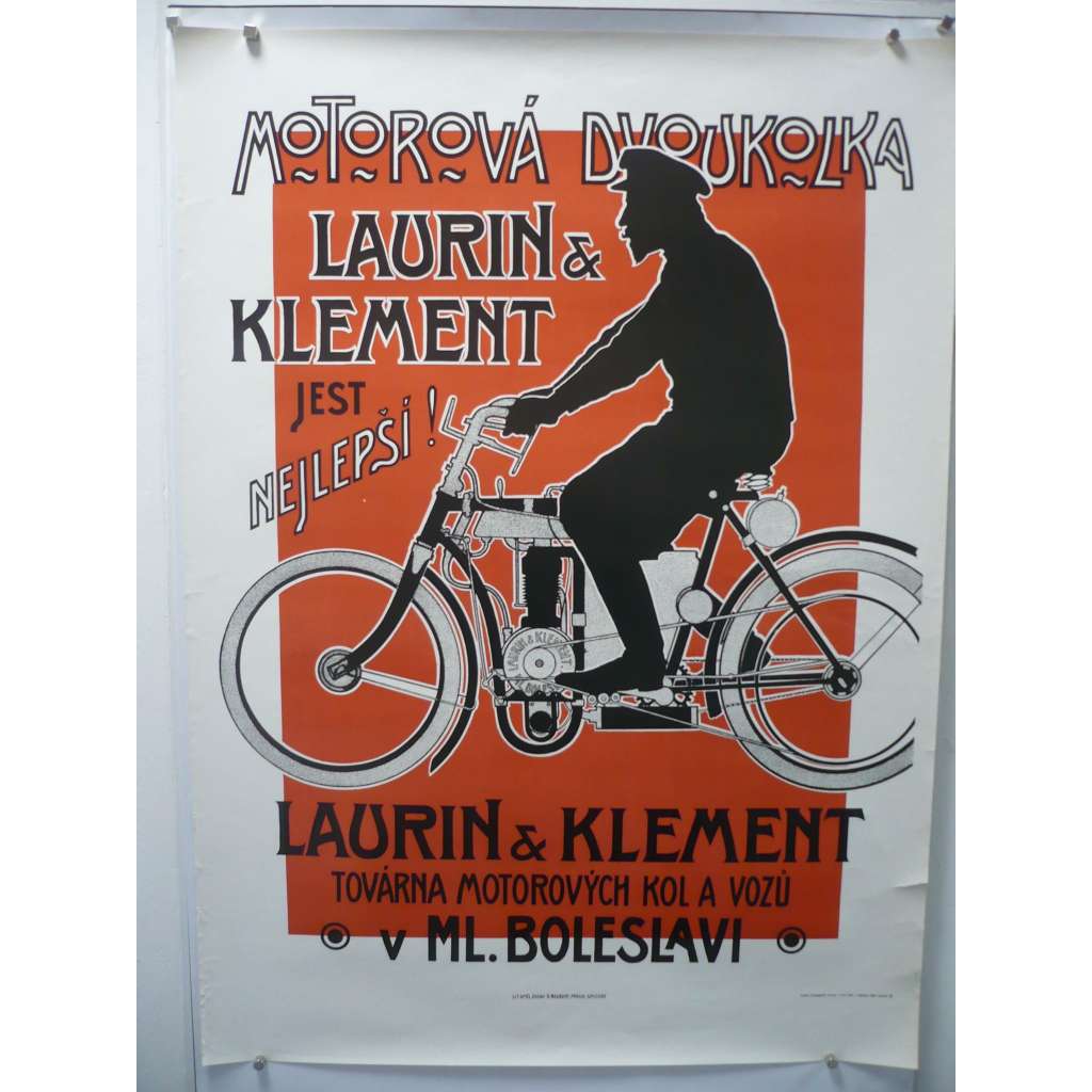 Laurin & Klement - Motorová dvoukolka jest nejlepší - Továrna v Mladé Boleslavi - Motocykl, motorismus - plakát
