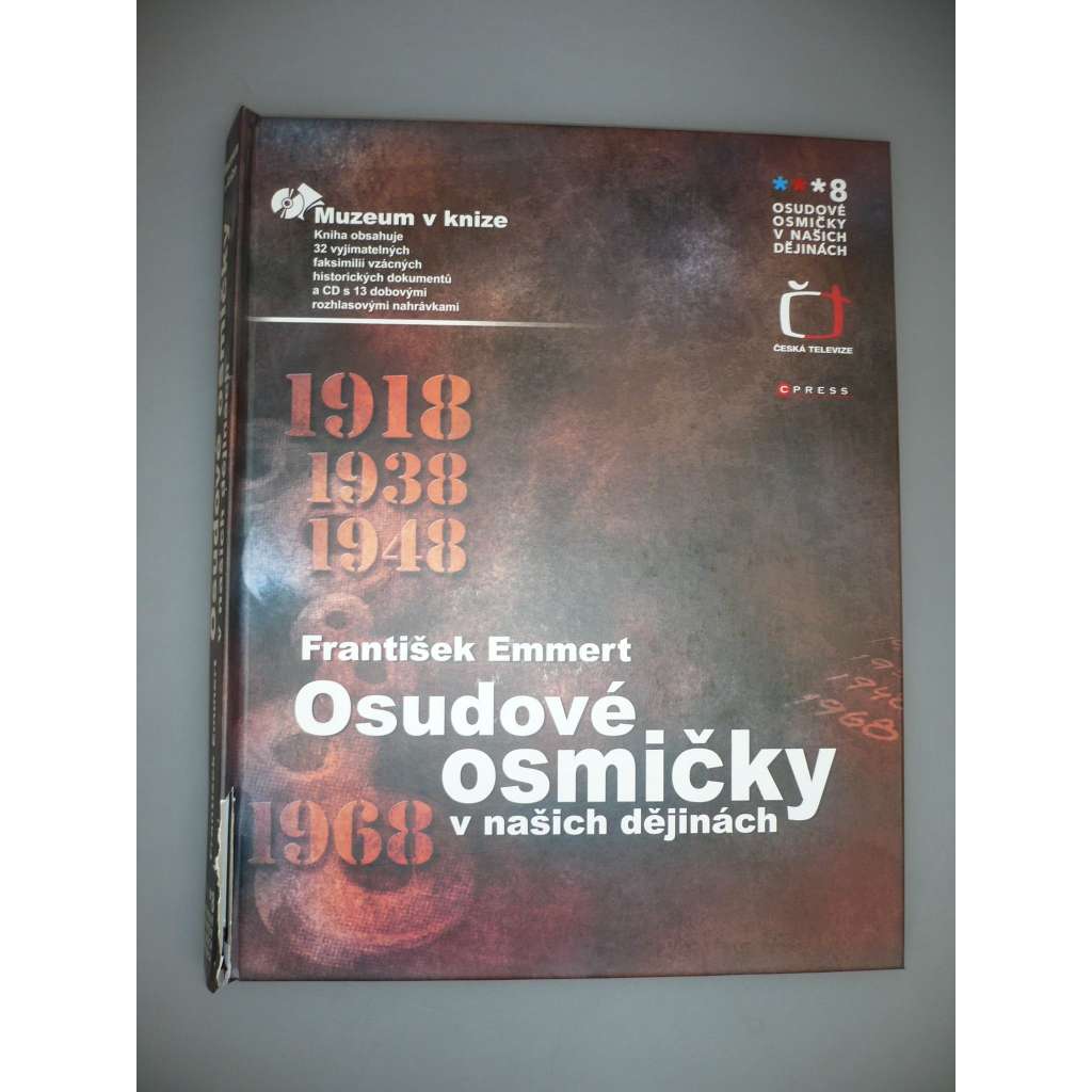 Osudové osmičky v našich dějinách [historie, 1918, 1938, 1948, 1968]