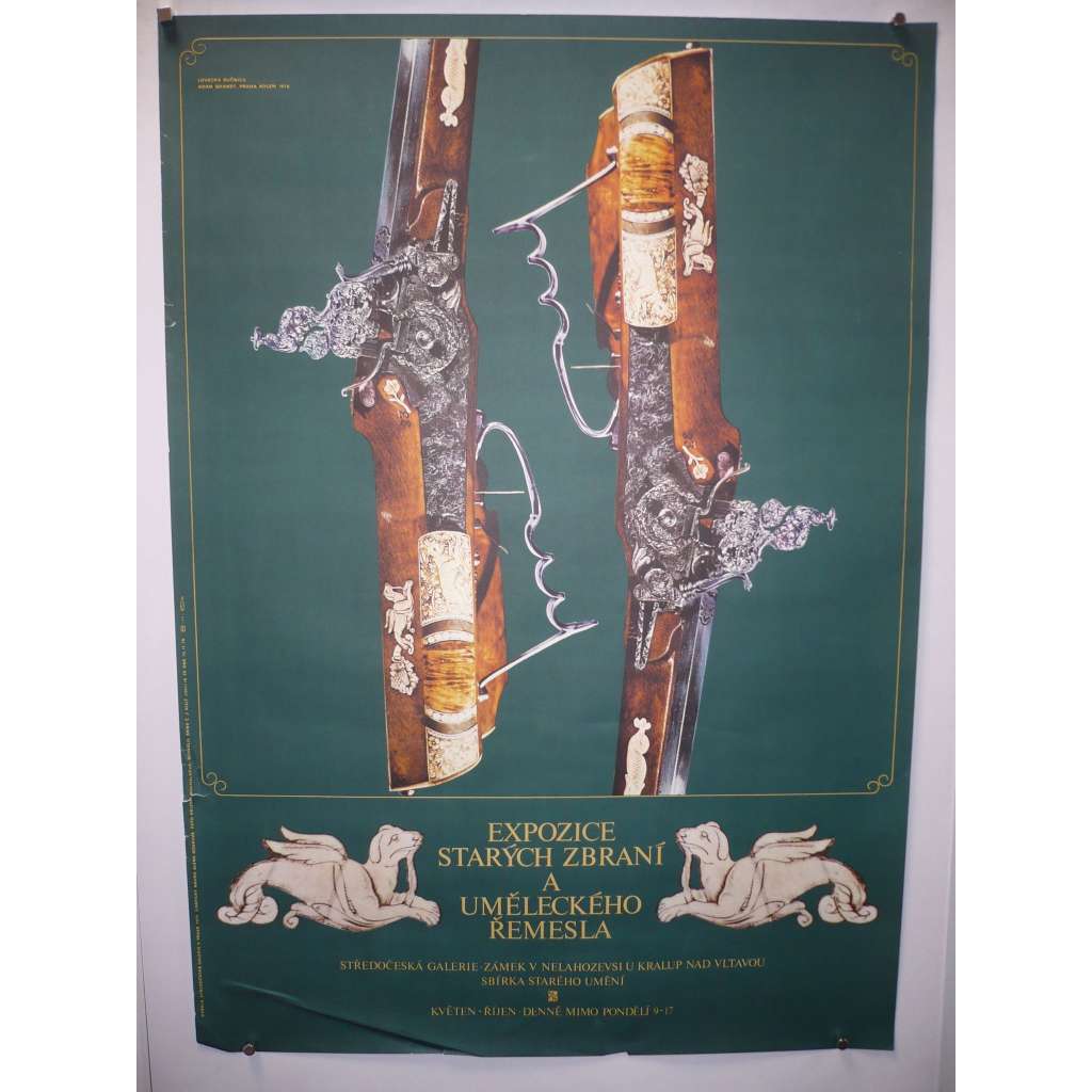 Expozice starých zbraní a uměleckého řemesla - Zámek Nelahozeves, výstava 1979 - plakát