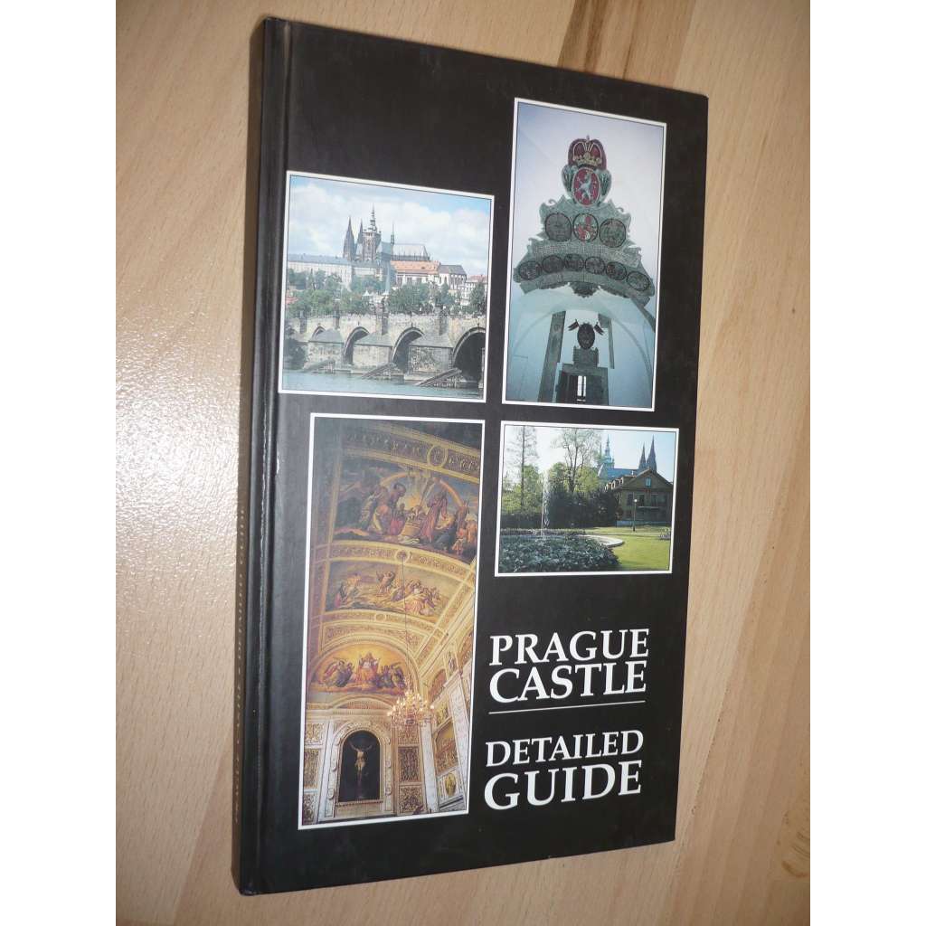 Prague Castle. Detailed Guide [Pražský Hrad, detailní průvodce]