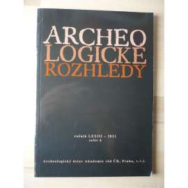 Archeologické rozhledy. Ročník LXXIII. 2021. Sešit 4 [archeologie]