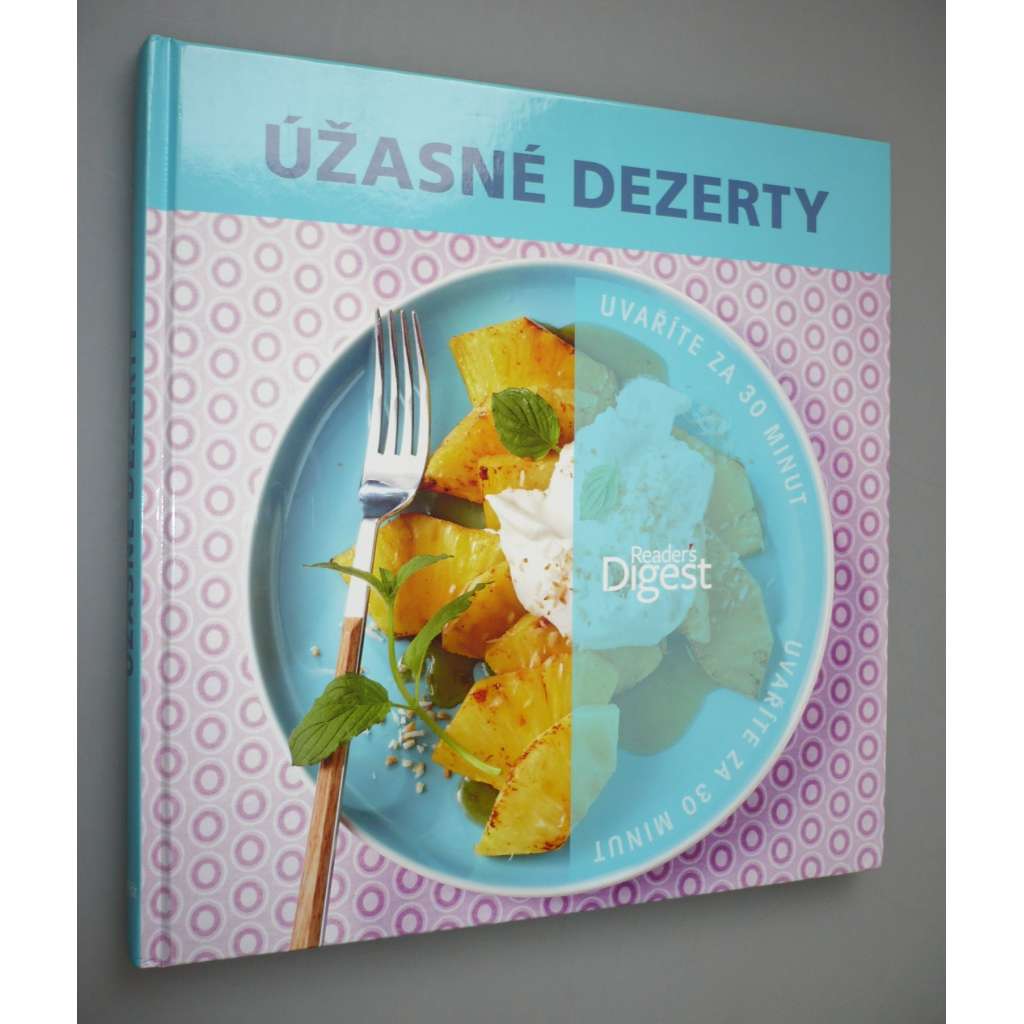 Úžasné dezerty [kuchařka]