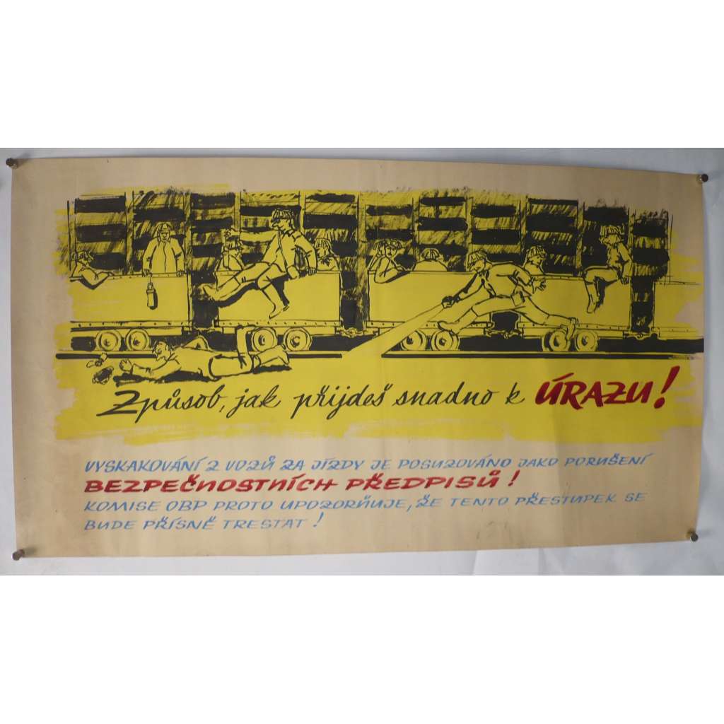 Bezpečnost práce, bezpečnostní předpisy - 60. léta, ručně malované, tuš a tempera - socialismus - plakát