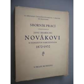 Sborník prací věnovaných Janu Bedřichu Novákovi k šedesátým narozeninám 1872 - 1932 [Jan Bedřich Novák, archivnictví, sborník]