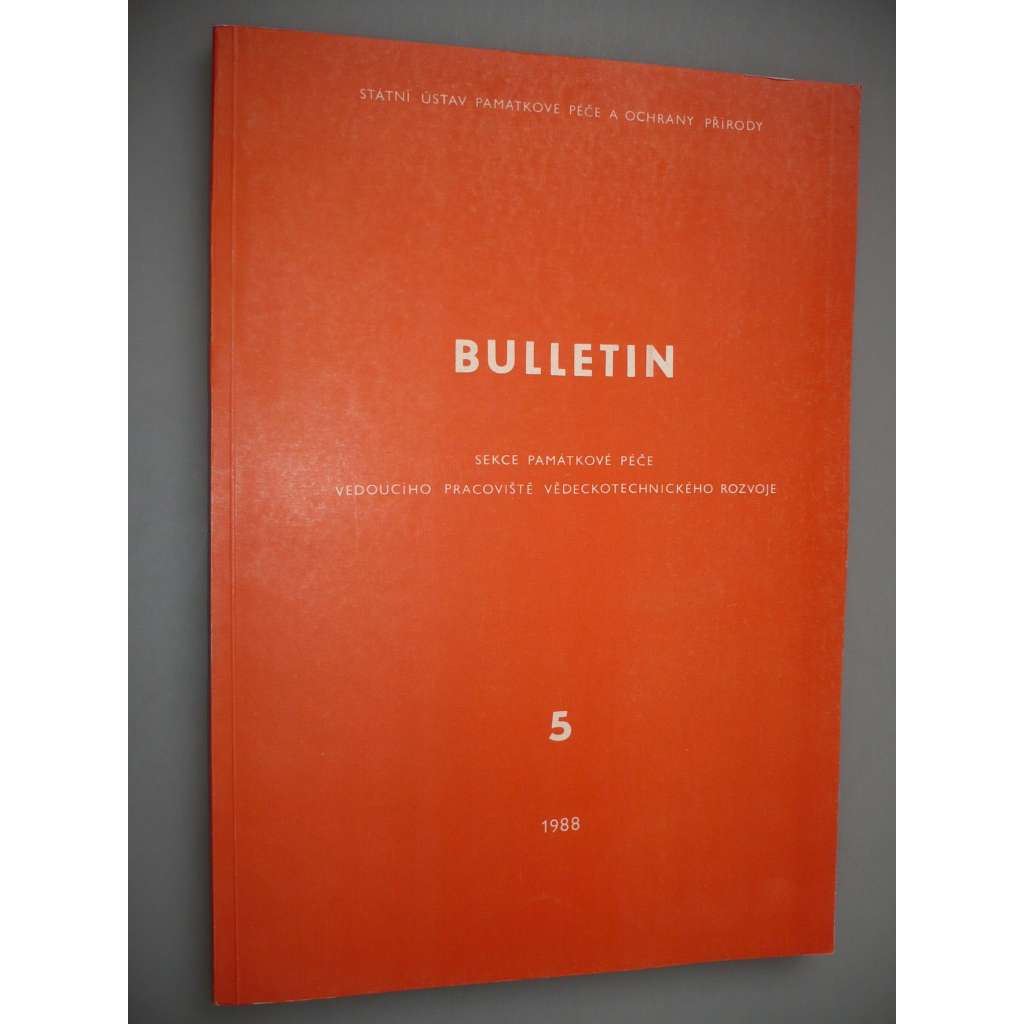 Bulletin 5. Rok 1988. Sekce památkové péče vedoucího pracoviště vědeckotechnického rozvoje