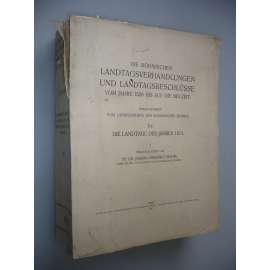 Die Böhmischen Landtagverhandlungen Und Landtagsbeschlusse Vom Jahre 1526 an bis auf Die Neuzeit. [Rudolf II. a jeho abdikace, sněmy české, zemské sněmy]