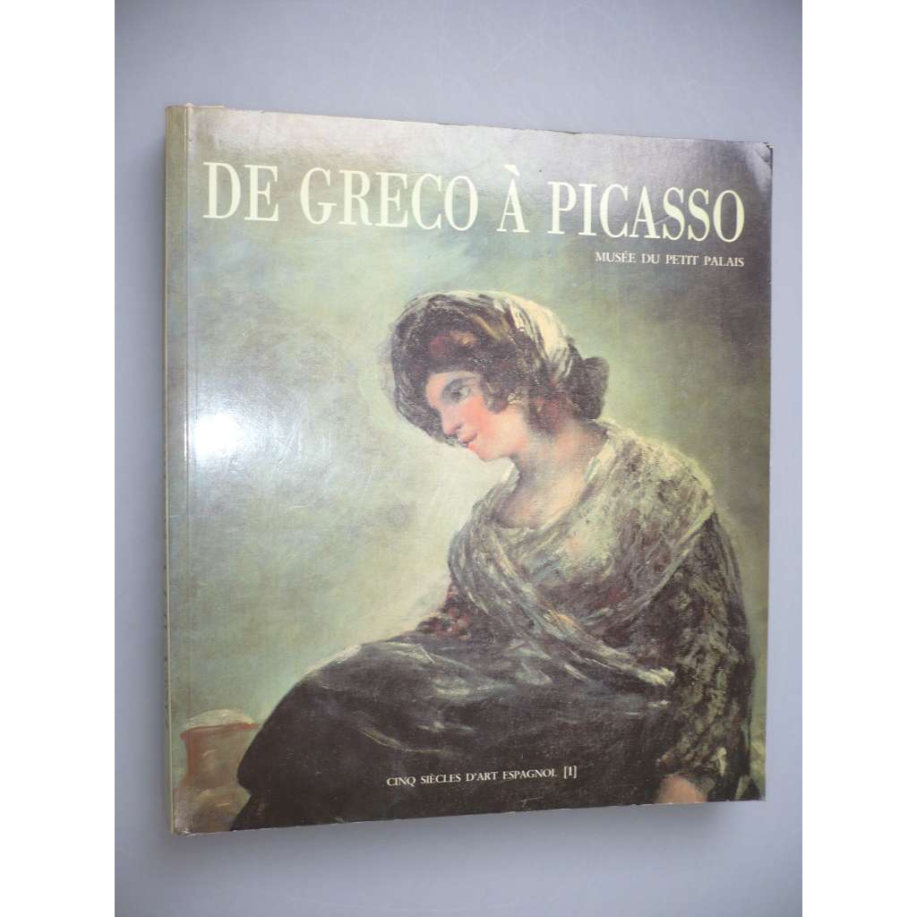 De Greco Á Picasso [výstava Paříž 1987-1988, umění]