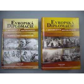 Evropská diplomacie v historických souvislostech od počátků do vypuknutí první světové války [2 svazky, historie]