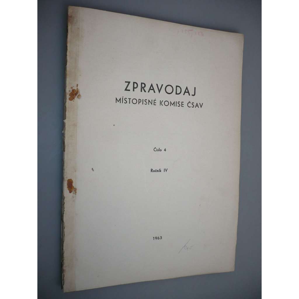 Zpravodaj Místopisné komise ČSAV. Číslo 4. Ročník IV. Rok 1963