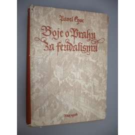 Boje o Prahu za feudalismu [feudalismus]