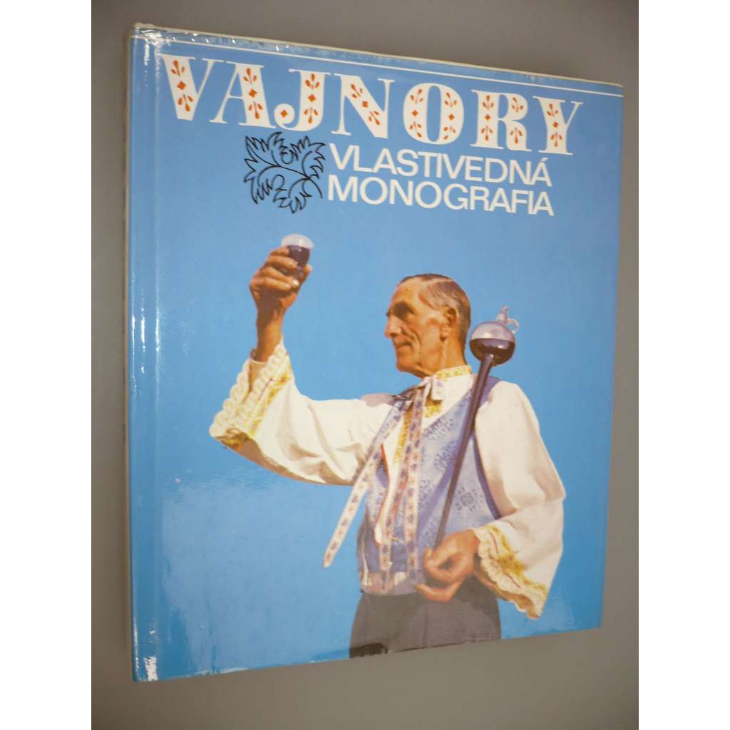 Vajnory. Vlastivedná Monografia