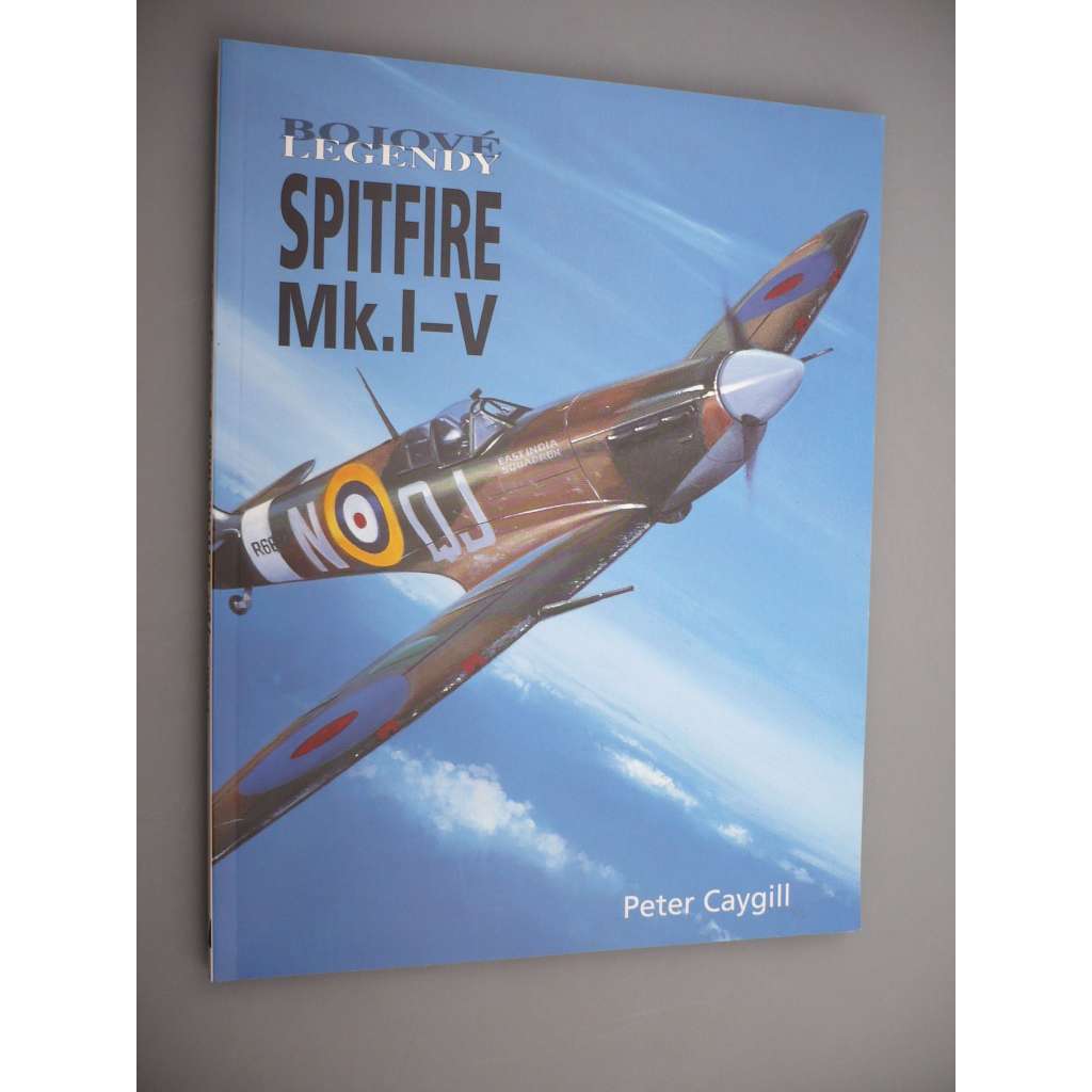 Spitfire Mk.I-V - Bojové legendy [letadla, letectví]