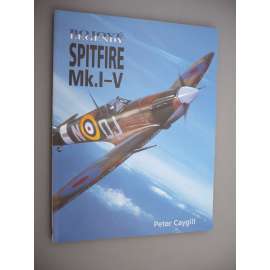 Spitfire Mk.I-V - Bojové legendy [letadla, letectví]