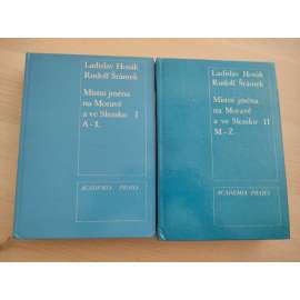 Místní jména na Moravě a ve Slezsku I + II [2 svazky, podpis Hosák a Šrámek] [výklad původu názvů, etymologie, toponyma, toponomastika, místní názvy měst, obcí, vesnic, Morava, Slezsko]