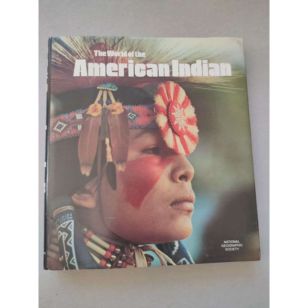 The World of the American indian [Indiáni, Amerika]