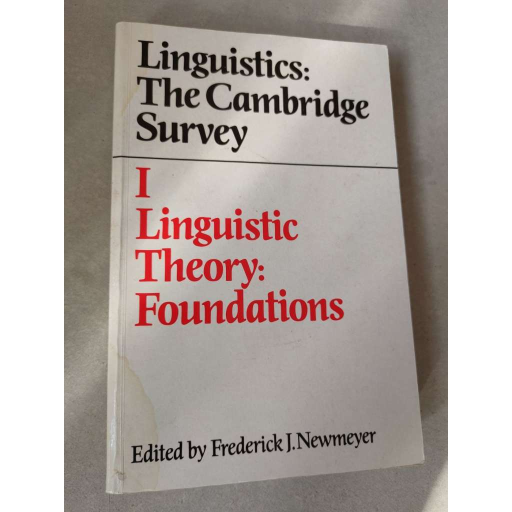 Linguistics: The Cambridge Survey. I. Linguistic Theory: Foundations [lingvistika, jazykověda]