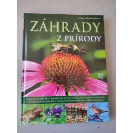 Záhrady z prírody [příroda, slovensky]