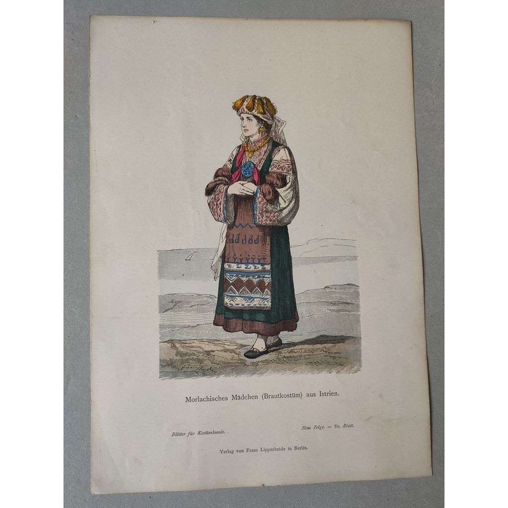 Morlašská dívka, Istrie - kroje, móda, národopis - kolorovaná litografie cca 1880, grafika, nesignováno