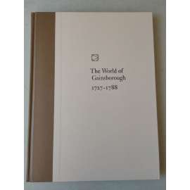 The World of Gainsborouhg 1727 - 1788 [umění]