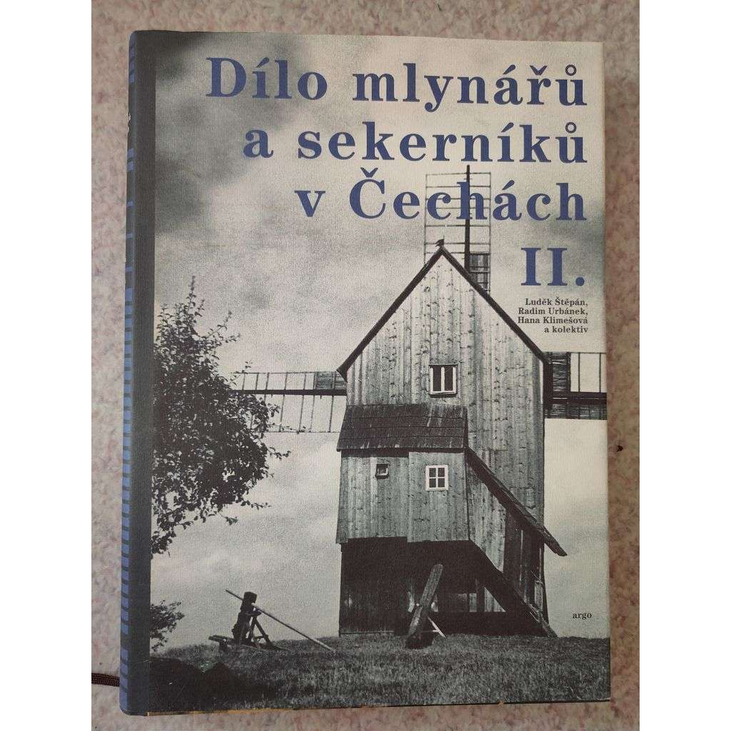 Dílo mlynářů a sekerníků v Čechách II. [mlýn]