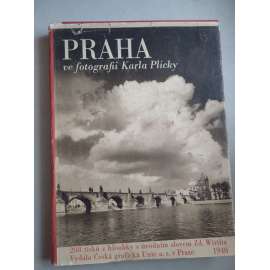 Praha ve fotografii Karla Plicky (Karol Plicka, fotografie, mj. Pražský hrad, Malá Strana, Karlův most, Staré Město, Staroměstské náměstí; hlubotisk)