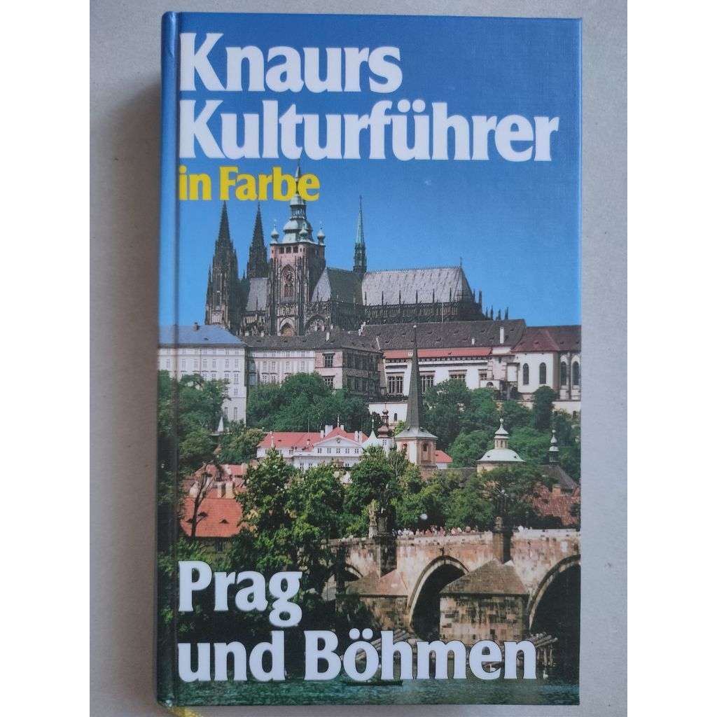 Knaurs Kulturführer in farbe Prag und Boehmen [Praha, Čechy]