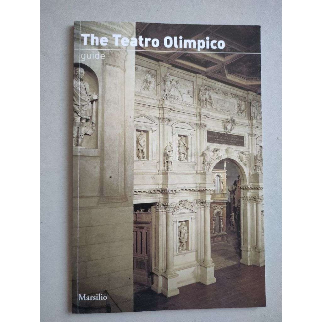 The Teatro Olimpico. Gudie [průvodce]