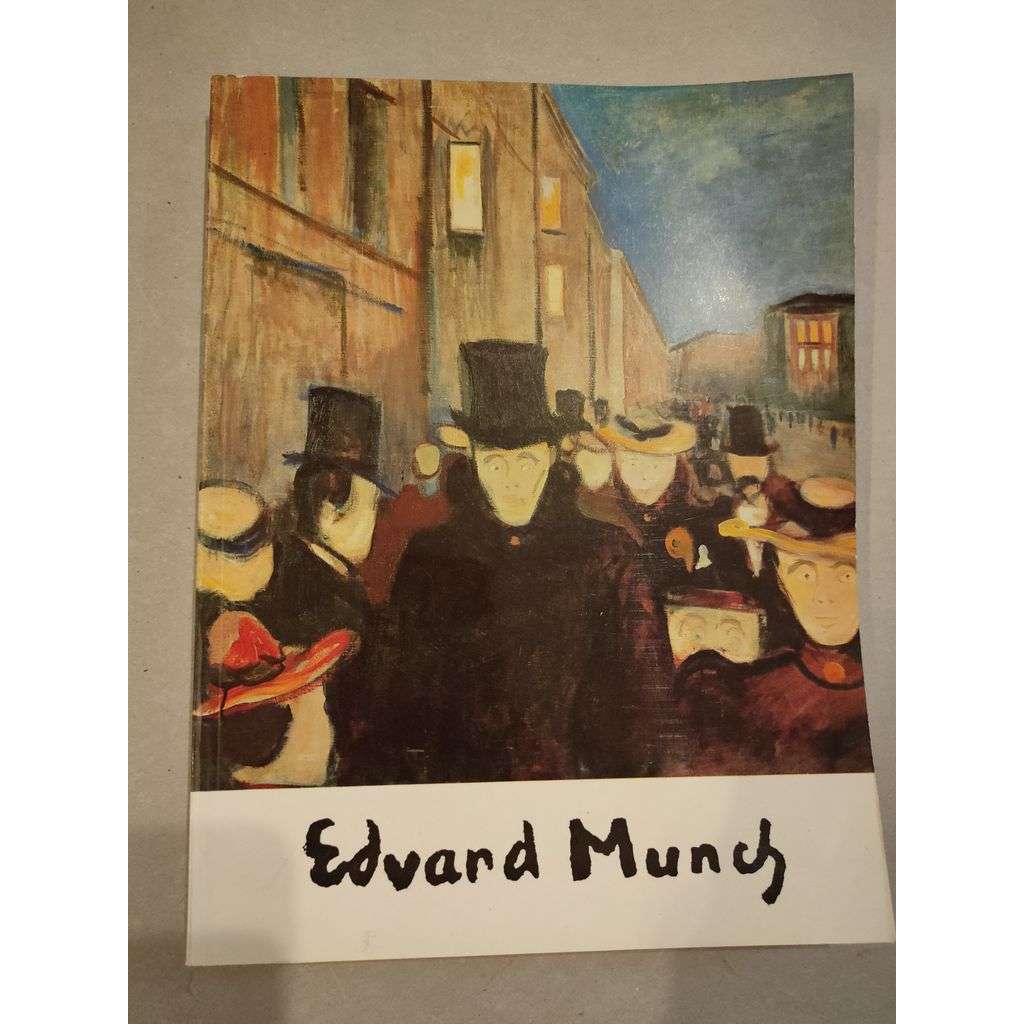 Edvard Munch 1863 - 1944 [umění]