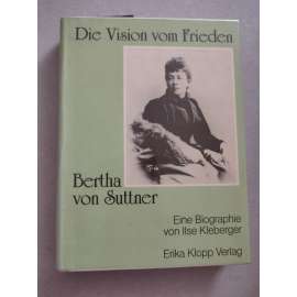 Die Vision vom Frieden - Bertha von Suttner