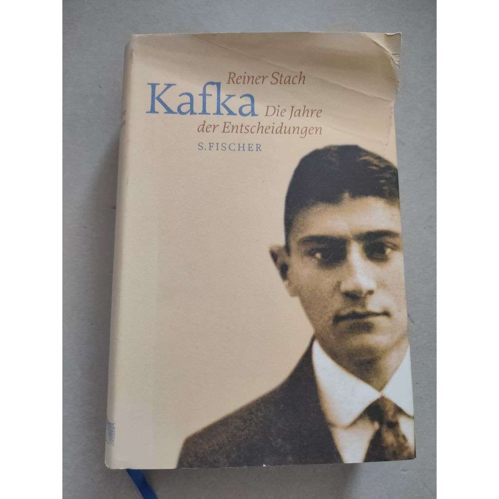 Kafka. Die Jahre der Entscheidungen [Franz Kafka]