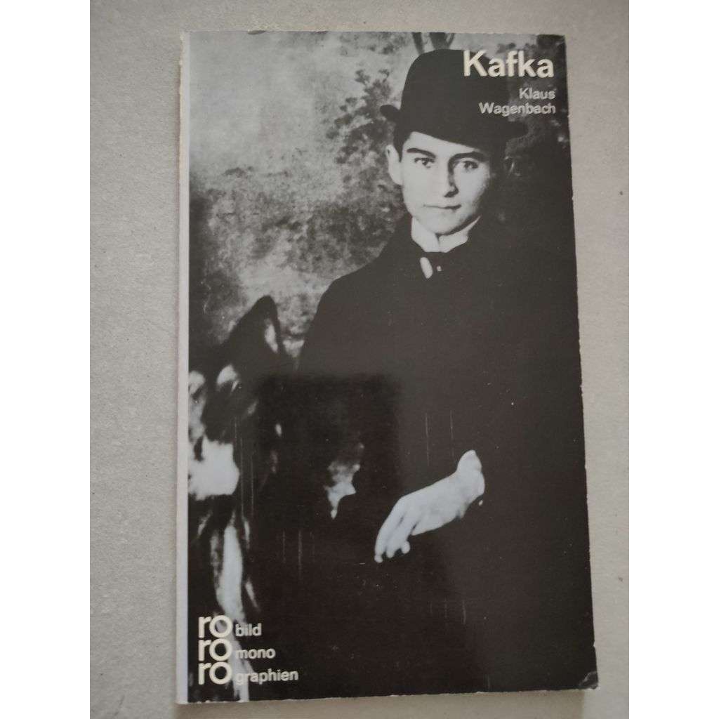 Franz Kafka in Selbszeugnissen und Bilddokumenten