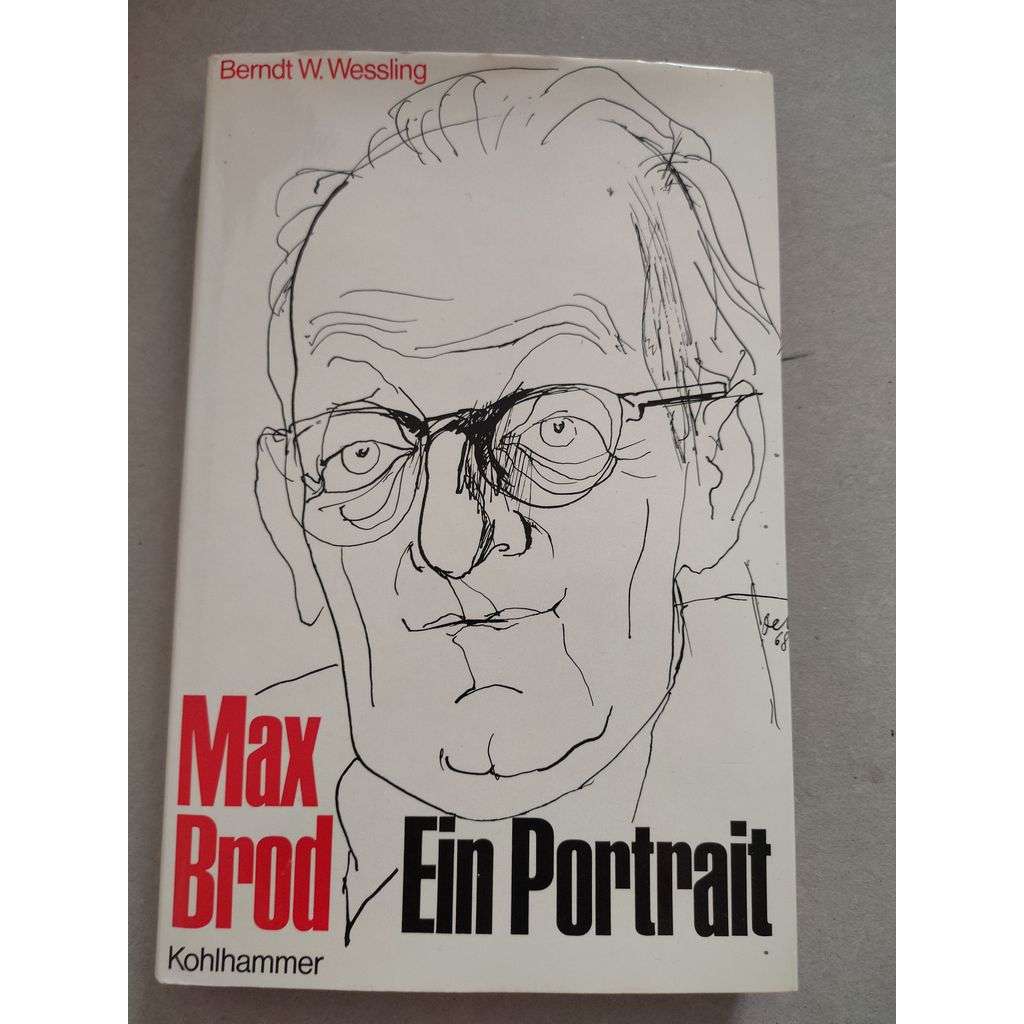 Max Brod. Ein Portrait