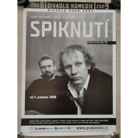 Spiknutí - Egon Hostovský, Dušan D. Pařízek - Divadlo Komedie 2008, 2009 - reklamní plakát